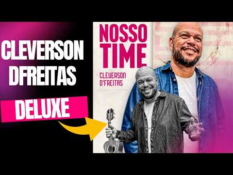 Video cleverson--d-freitas---ep-nosso-time---edicao-deluxe