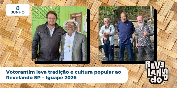 Noticia votorantim-leva-tradicao-e-cultura-popular-ao-revelando-sp--iguape-2026
